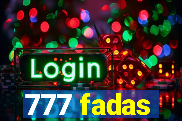 777 fadas